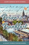 Learn German with Stories - Andre Klein - 9781494337612