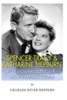Spencer Tracy and Katharine Hepburn: Hollywood's Most Famous Couple - Charles River - 9781494364922