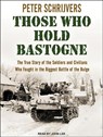 Those Who Hold Bastogne -  - 9781494508593