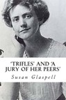 'Trifles' and 'A Jury of her Peers' - Hannah Wilson - 9781494892463