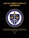 Law of Armed Conflict Deskbook: 2013 - Maj William J. Johnson - 9781494976910