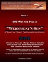 999 Win the Pick 3: Wednesday's-Sun: A "Single" and "Double" Pair Finding Lottery Strategy - S. B. I. P. 999 - 9781494991043