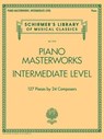 Piano Masterworks - Intermediate Level: Schirmer's Library of Musical Classics Volume 2110 - Hal Leonard Corp - 9781495006890