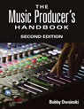 The Music Producer's Handbook - Bobby Owsinski - 9781495045226
