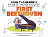 First Beethoven: John Thompson's Easiest Piano Course - Ludwig Van Beethoven - 9781495066122