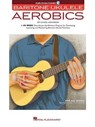 Baritone Ukulele Aerobics - Chad Johnson ; Hal Leonard Publishing Corporation - 9781495075759