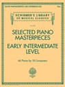 Selected Piano Masterpieces - Early Intermediate - Hal Leonard Publishing Corporation - 9781495088001