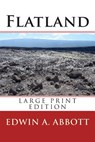 Flatland - Large Print Edition - Edwin A. Abbott - 9781495323492