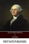 The Life of George Washington - David Ramsay - 9781495339790