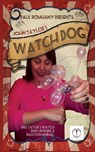 Watch Dog - John Taylor - 9781495384301