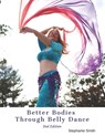 Better Bodies Through Belly Dance - Stephanie Smith - 9781495422584