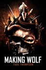 Making Wolf - THOMPSON,  Tade - 9781495607479