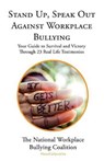 Stand Up, Speak Out Against Workplace Bullying - National Workplace Bullying Coalition - 9781495821172