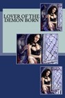Lover of the Demon Born - BROOKE,  Jerome - 9781495960383