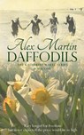 Daffodils: Katy always longed for freedom, but never expected the price would be so high - Alex Martin - 9781496018809