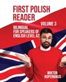 First Polish Reader (Volume 3): bilingual for speakers of English - Wiktor Kopernikus - 9781496032126