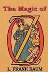 The Magic of Oz - Lyman Frank Baum - 9781496094759