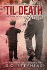'Til Death - S. C. Stephens - 9781496112699