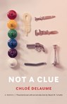 Not a Clue - Chloe Delaume - 9781496200891