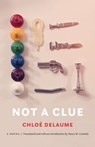 Not a Clue - Chloe Delaume - 9781496200891