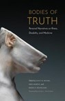 Bodies of Truth - Dinty W. Moore ; Erin Murphy ; Renee K. Nicholson - 9781496203601