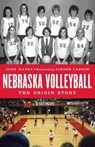 Nebraska Volleyball - John Mabry - 9781496225863