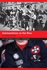 Antisemitism on the Rise - Ari Kohen ; Gerald J. Steinacher - 9781496226044