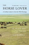 The Horse Lover - Hollis Alan Day ; Lynn Wiese Sneyd - 9781496232632
