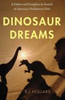 Dinosaur Dreams - B.J. Hollars - 9781496237712
