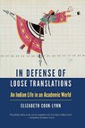 In Defense of Loose Translations - Elizabeth Cook-Lynn - 9781496239570