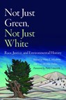 Not Just Green, not Just White - Mary E. Mendoza ; Traci Brynne Voyles - 9781496241733
