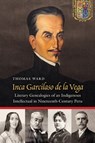 Inca Garcilaso De La Vega - Thomas Ward - 9781496244376