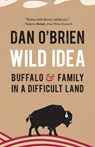 Wild Idea - Dan O'Brien - 9781496246813