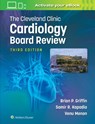 The Cleveland Clinic Cardiology Board Review - Brian P. Griffin ; Samir R. Kapadia ; Venu Menon - 9781496399182