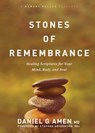 Stones of Remembrance: Healing Scriptures for Your Mind, Body, and Soul - Amen MD Daniel G. - 9781496426673