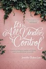 It's All Under Control - LEE,  Jennifer Dukes - 9781496430465