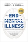 The End of Mental Illness - Amen MD Daniel G. - 9781496438164