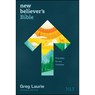 NEW BELIEVERS BIBLE NLT (SOFTC - TYNDALE ; LAURIE,  Greg - 9781496441676