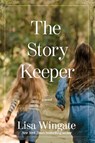The Story Keeper - Lisa Wingate - 9781496443991