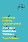 5 Decisions for Every Church Member - Thom S. Rainer - 9781496448798