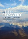 The One Year Life Recovery Prayer Devotional - Stephen Arterburn M. ED. ; Nick Harrison - 9781496457127