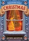 Waiting for Christmas - Lynn Austin - 9781496476289