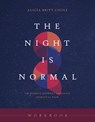 The Night Is Normal Workbook: An Honest Journey Through Spiritual Pain - Alicia Britt Chole - 9781496478283