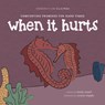 When It Hurts: Comforting Promises for Hard Times - Emily Assell - 9781496487605