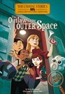 The Outlaw from Outer Space: An Interactive Mystery Adventure - Steve Brezenoff - 9781496526489