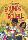 Sounds Like Trouble - Stacia Deutsch - 9781496546807
