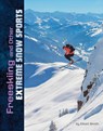 Freeskiing and Other Extreme Snow Sports - Elliott Smith - 9781496666093