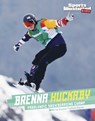 Brenna Huckaby: Paralympic Snowboarding Champ - Emma Bernay - 9781496695291