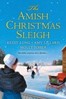 The Amish Christmas Sleigh - Kelly Long ; Amy Lillard ; Molly Jebber - 9781496700148