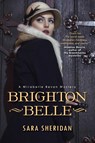 Brighton Belle - Sara Sheridan - 9781496701206